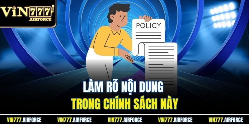 Chính Sách Bảo Mật 2 Làm rõ nội dung trong chính sách này