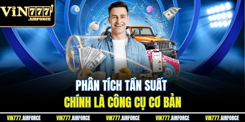 Phân tích tần suất chính là công cụ cơ bản